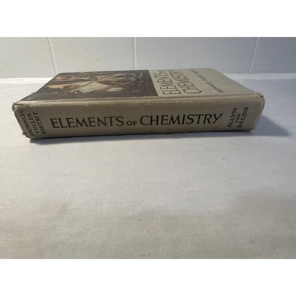 Elements of Chemistry 1955 - Brownlee Fuller Whitsit Hancoc - Vintage, Hardcover